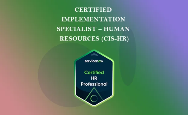 Certified Implementation Specialist – Human Resources (CIS-HR)