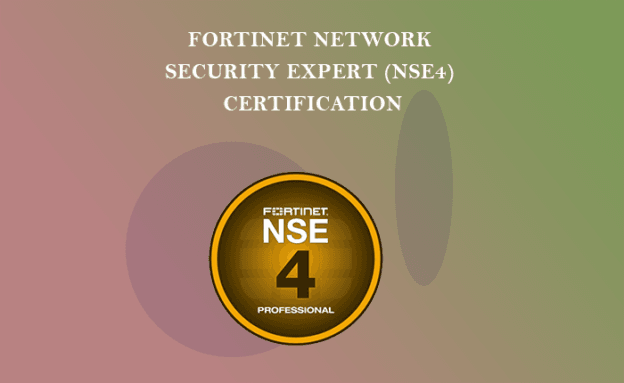 Fortinet Network Security Expert (NSE4) Certification