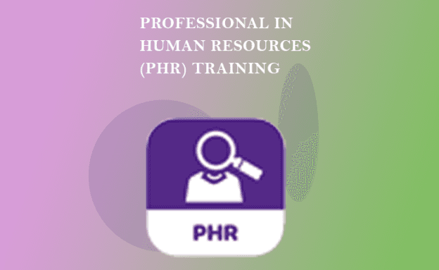 Professional in Human Resources (PHR) Training