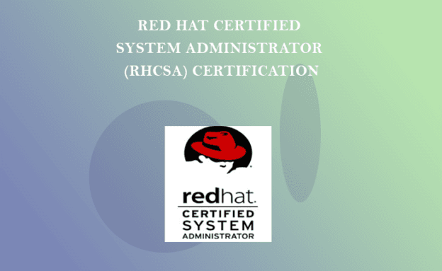 Red Hat Certified System Administrator (RHCSA) Certification