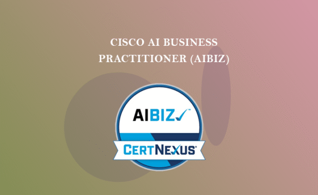 Cisco AI Business Practitioner (AIBIZ)